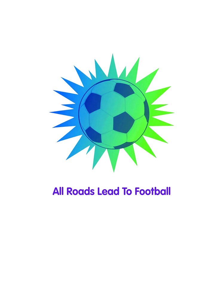 All Roads Lead To Football – Soccer Fan Vintage Sports Design by gluxdesing