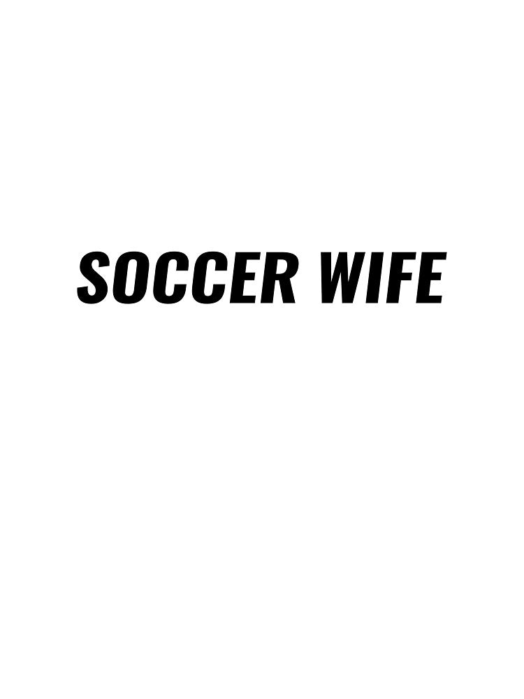 Soccer Wife T-Shirt – World Cup Gift for Football Family | Uncle Jichuan by Uncle-Jichuan