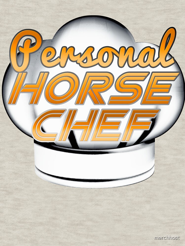 Personal Horse Chef Funny Food by merchhost