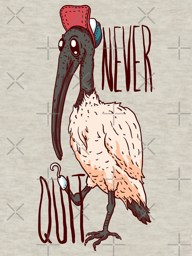 Never Quit - Bin Chicken | Aussie Trash Bird | White Ibis | Tip Turkey | Sandwich snatcher | Picnic Pirate | Straya | Snack Thief | Bin Juice is Delicious MEME by Any Color Designs