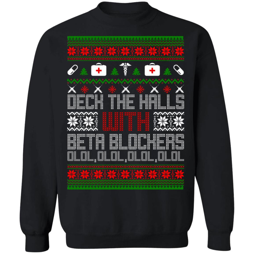 Deck The Halls With Beta Blockers Ugly Christmas Sweater