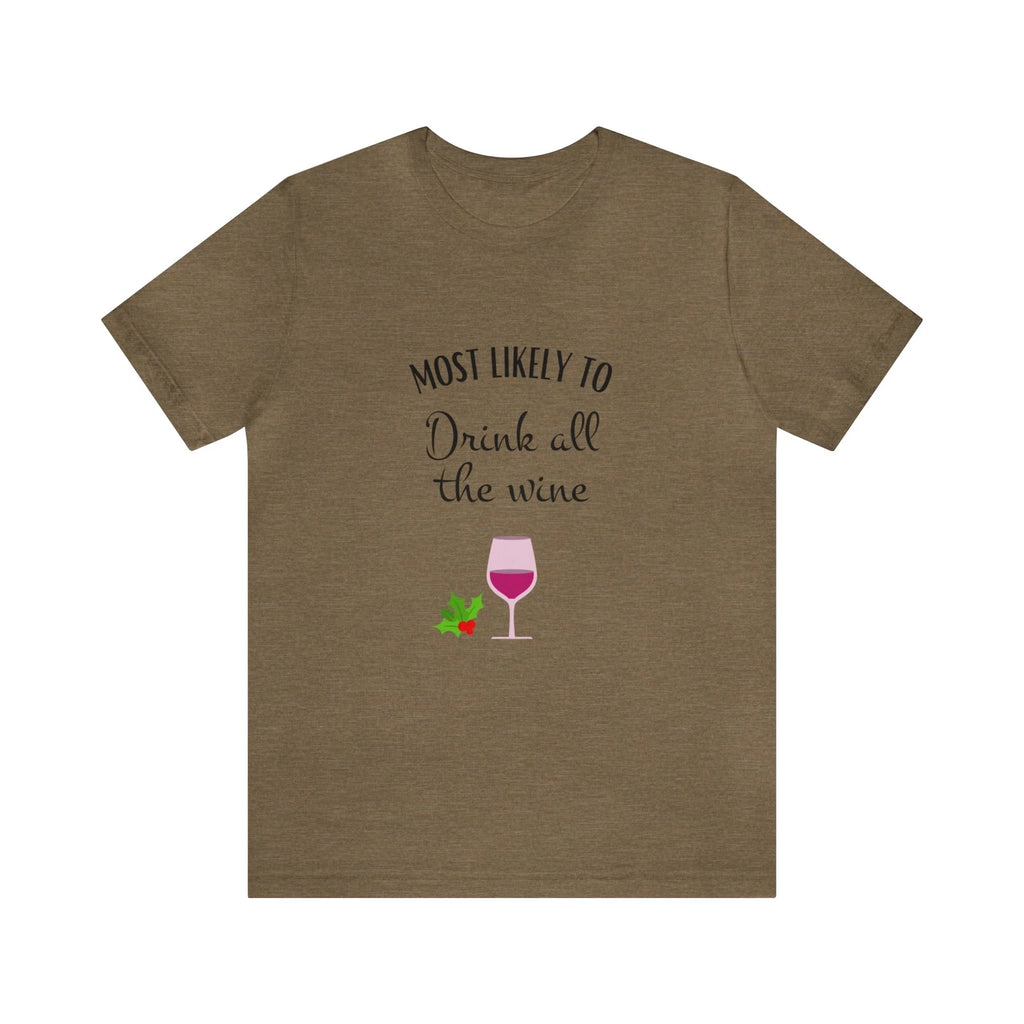 Most Likely To Drink all the Wine - Unisex Blend Crewneck T-shirt