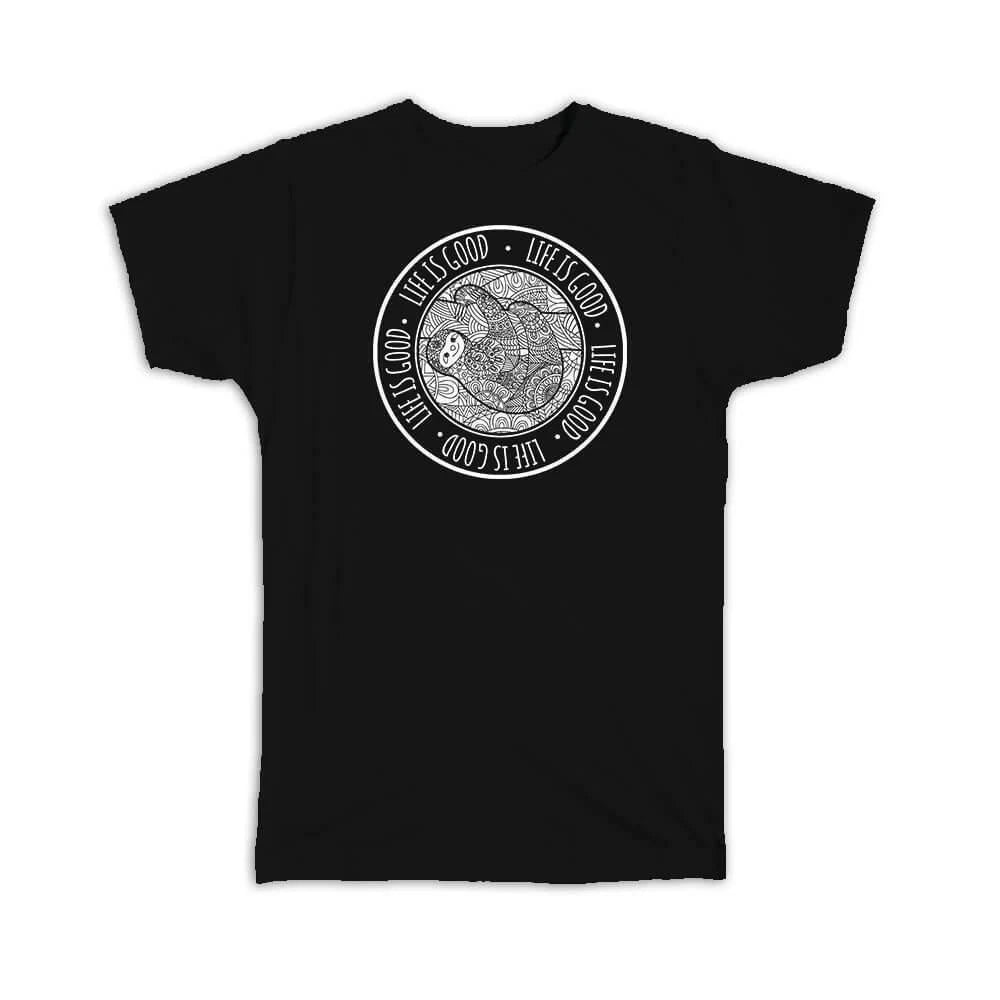 Gift T-Shirt : Life is Good Sloth Bear Cartoon Cute Funny Trend