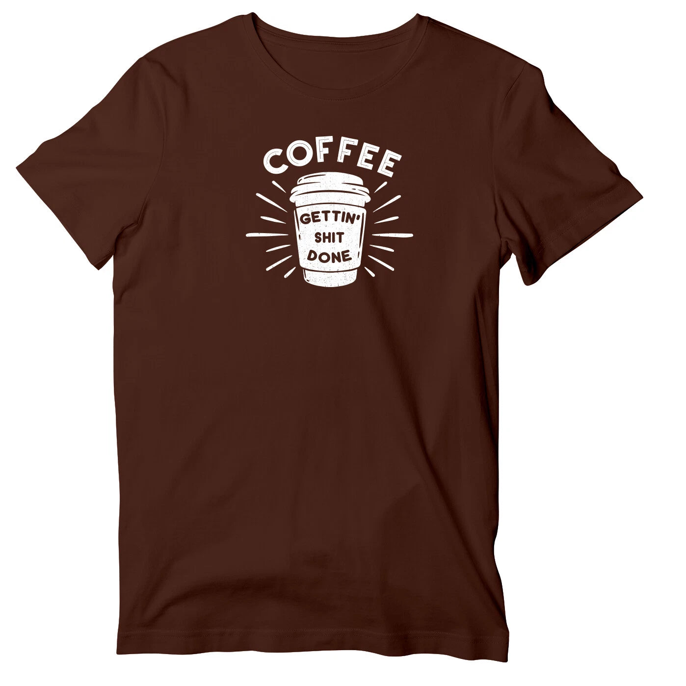 Coffee Gettin S#!t Done Unisex Short Sleeve T-Shirt | Funny Coffee Shirt