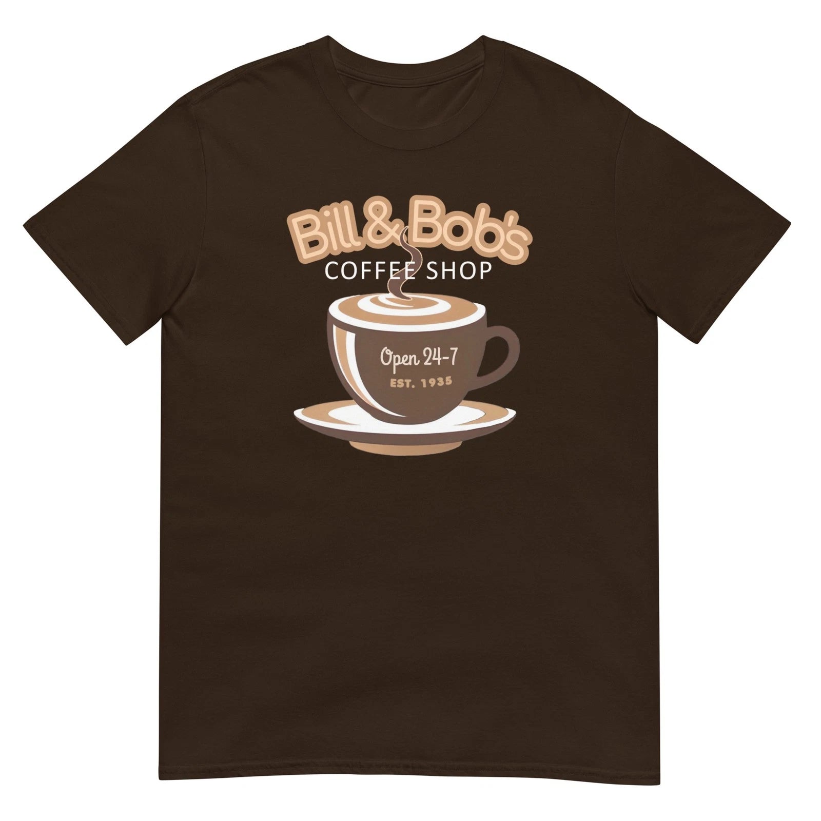 Bill & Bob's Coffee Shop Open 24/7 Est 1935 | Recovery T-Shirt