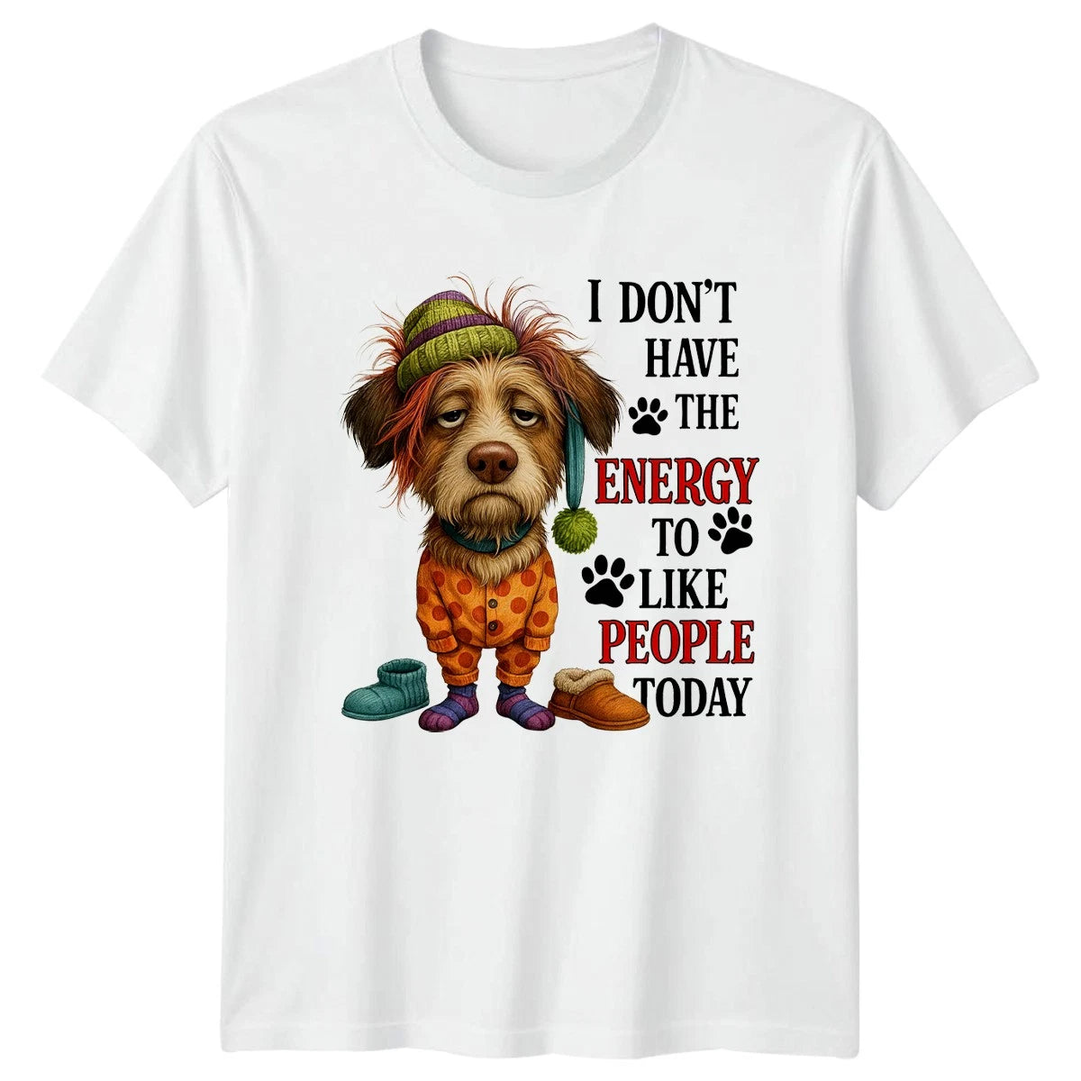 I Dont Have The Energy T-Shirt Dog Lover Introvert Humor Gift For Him And Her