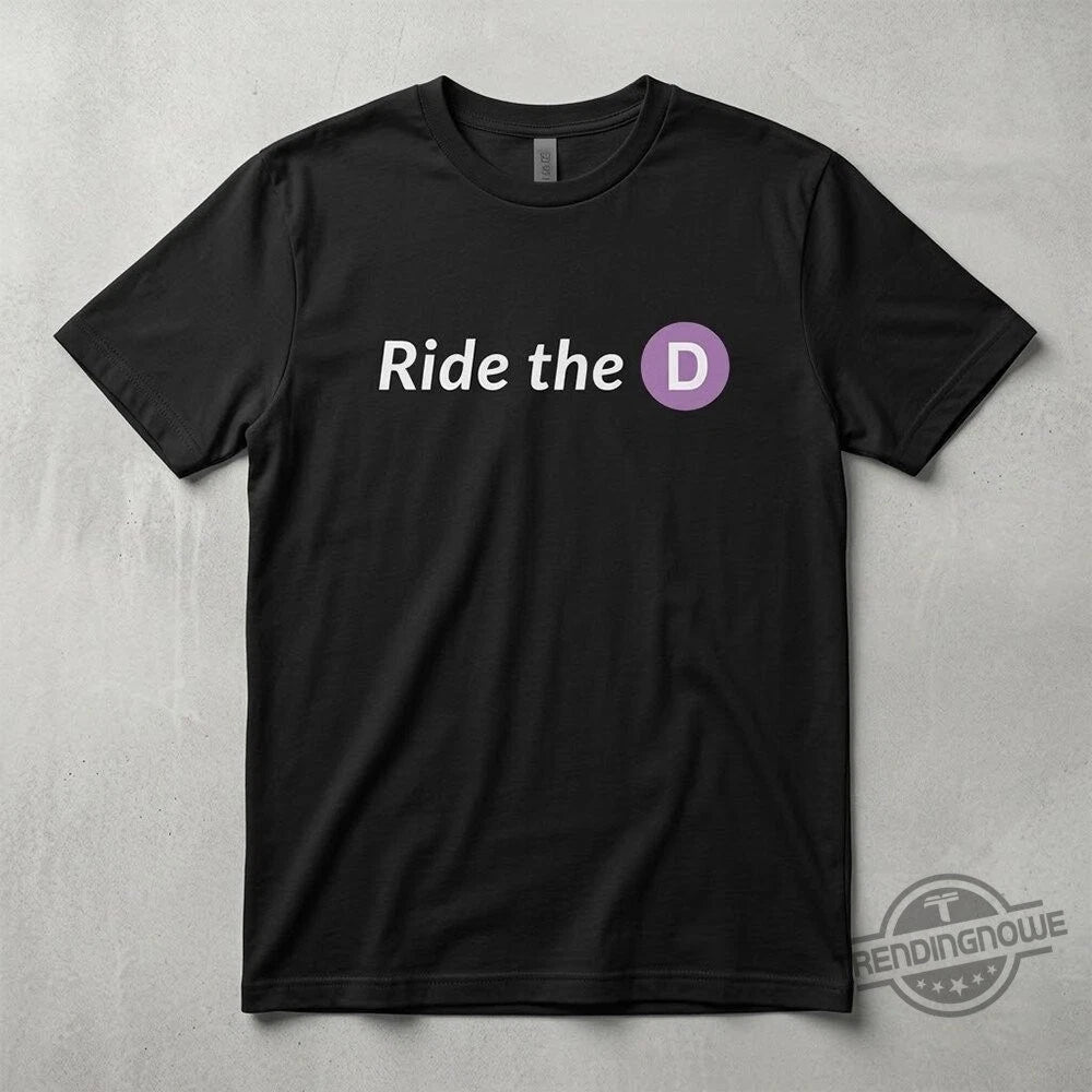 New 2026 Ride The D Shirt