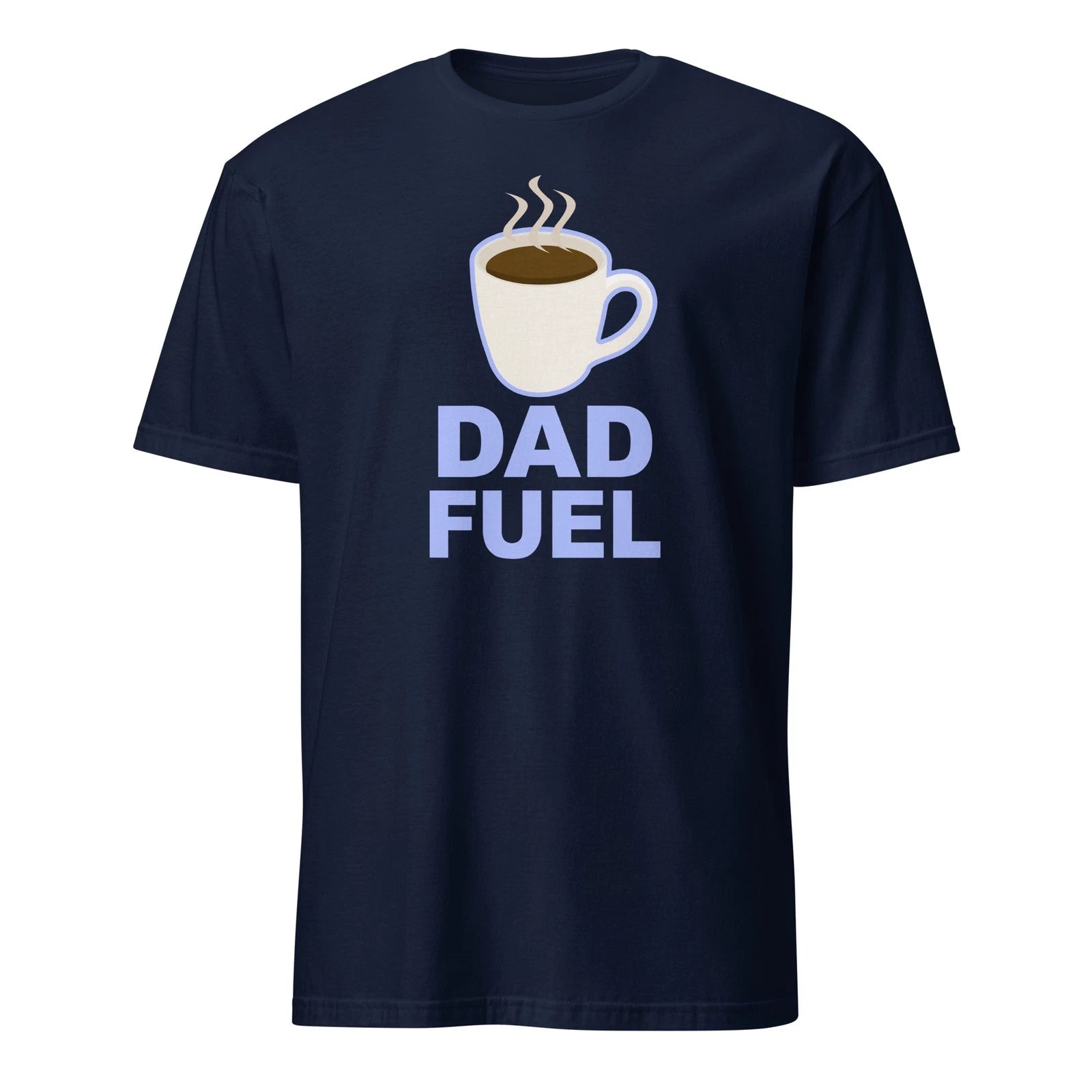 Dad Fuel – Coffee Powered Dad Design Short-Sleeve Unisex T-Shirt