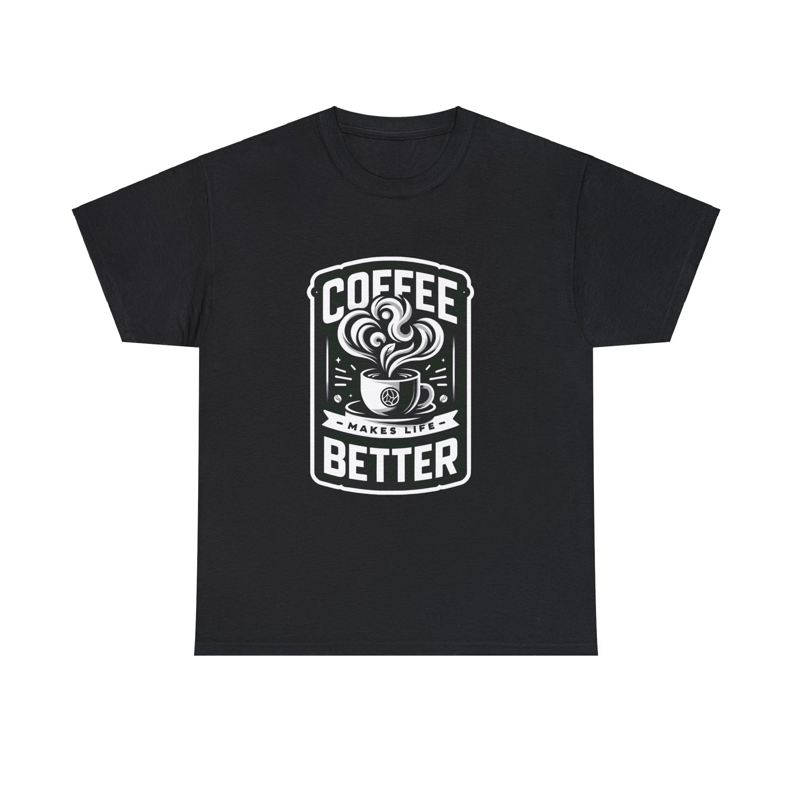 coffee black and white tshirt make life better