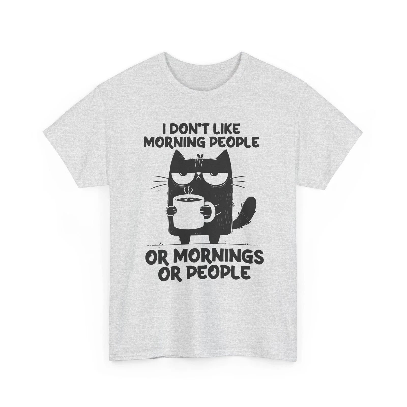 I Don't Like Morning People Or Mornings Shirt Funny Grumpy Cat Coffee Lover Gift