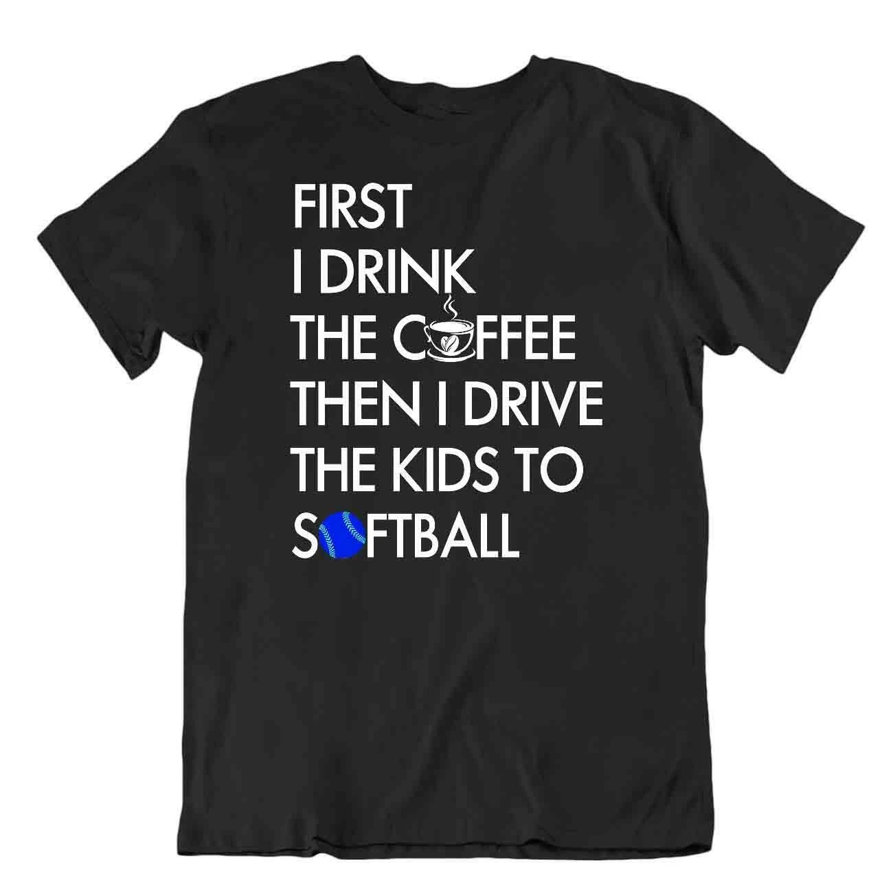 Softball Sport T-Shirt Tee Gift Cool Present Cute Funny Play Joke Drink Coffee