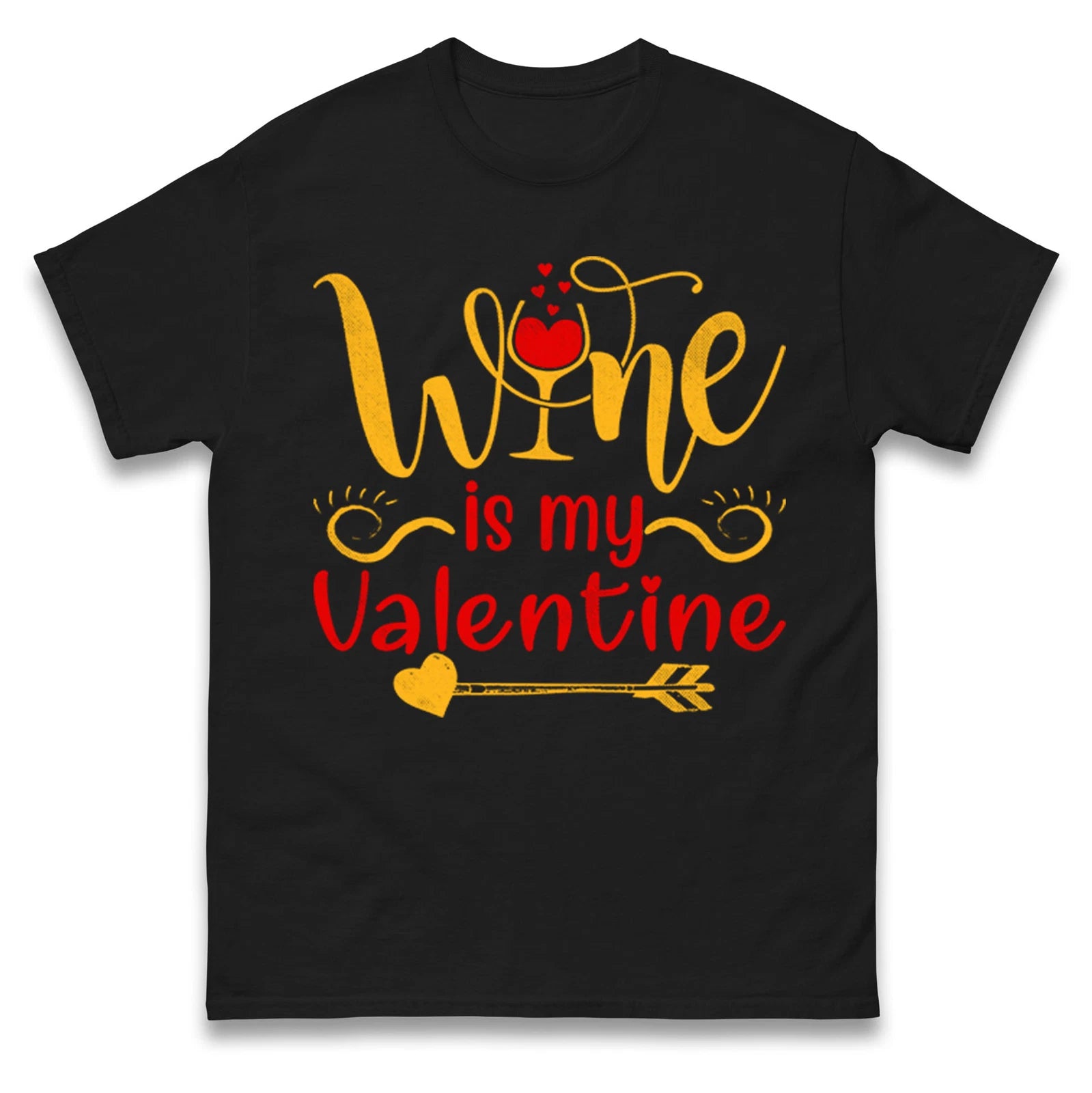 Wine is my valentine T Shirt,Valentine�s Day Drinker Gift Top