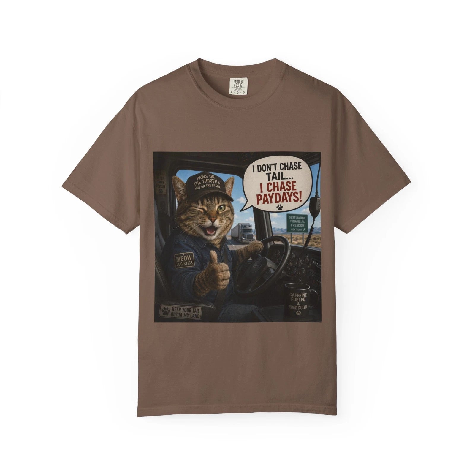 Cat Trucker "I don't chase tail, I chase paydays" T-shirt | Cat Truck Driver Tee