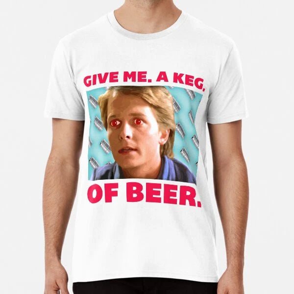 Give me a keg of beer T-Shirt S-5XL Best T-Shirt