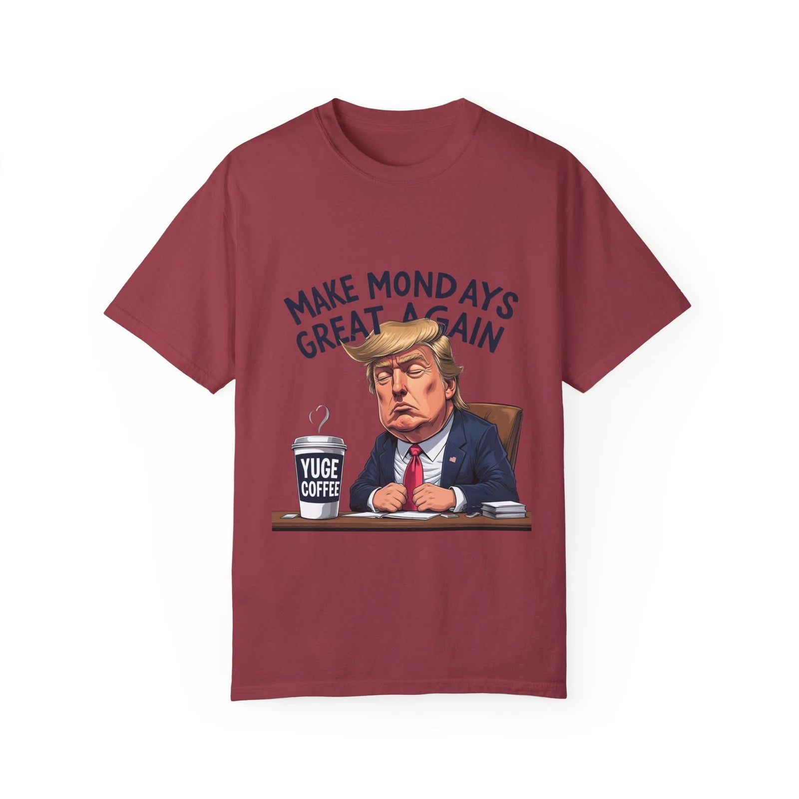 MAKE MONDAYS GREAT AGAIN Donald T. Funny Unisex T-Shirt, Coffee Lovers