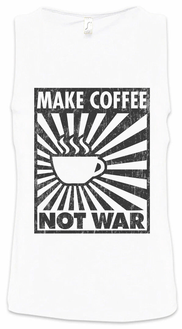 Make Coffee Not War Mens Tank Top Nerd Barista Demonstration Demo Engineer