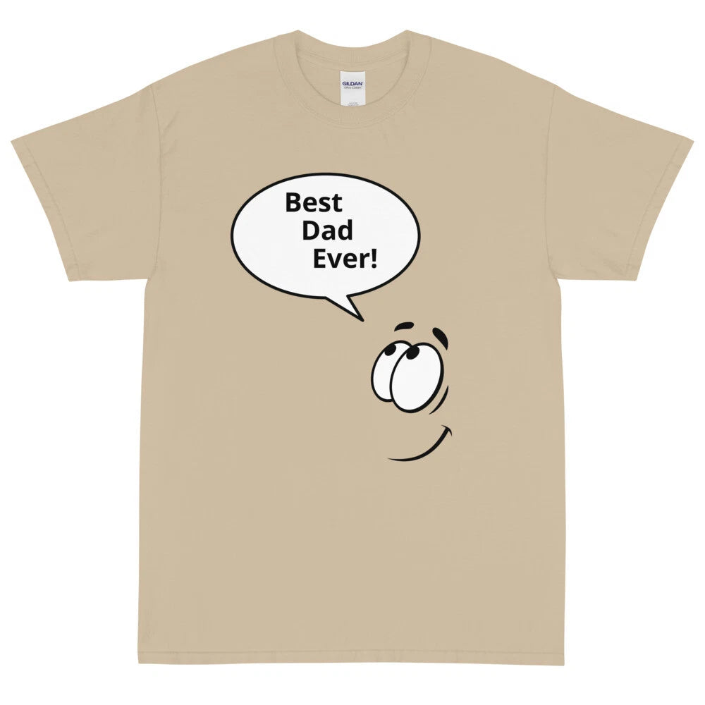Best Dad Ever Short Sleeve T-Shirt