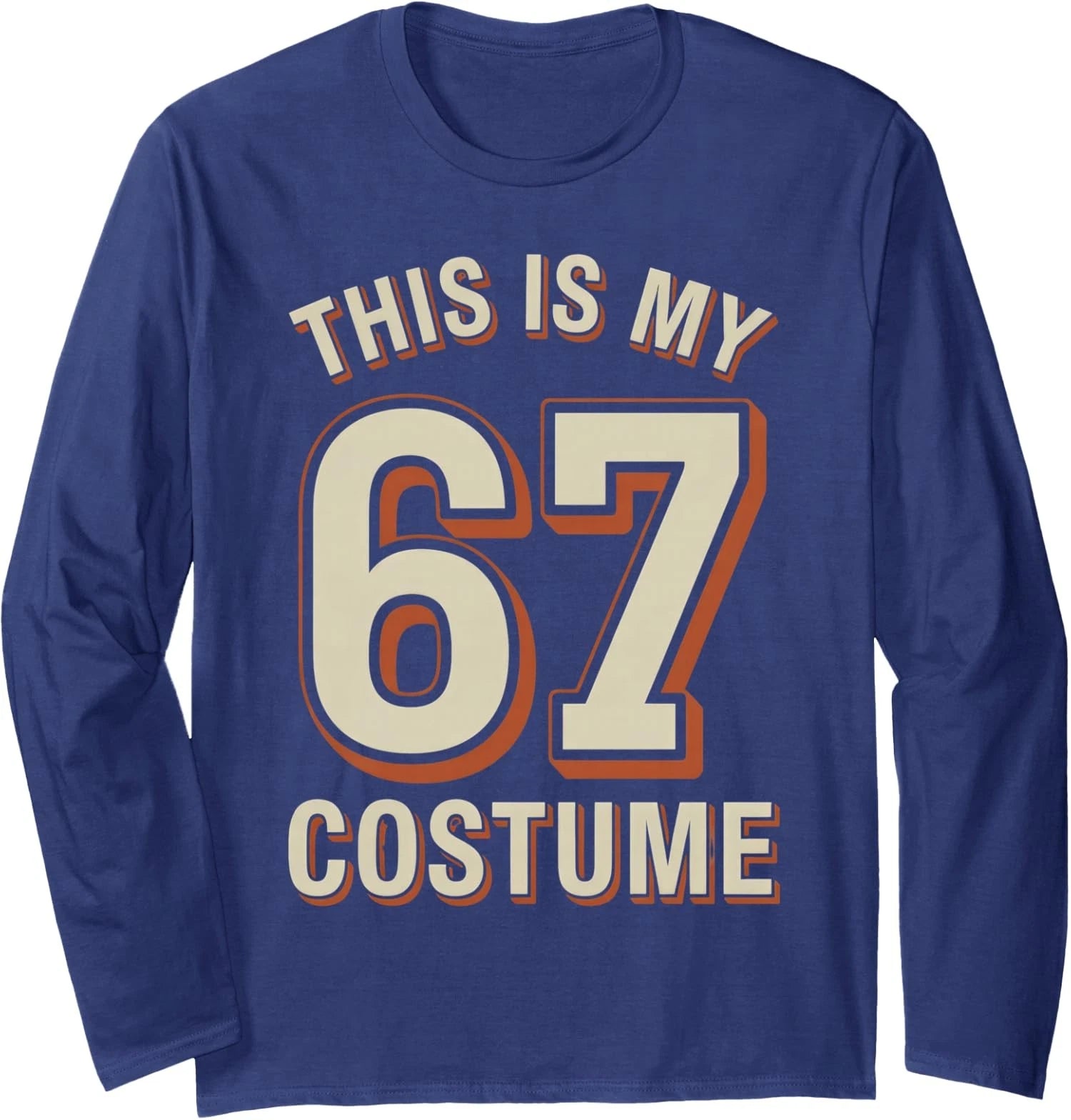 This is My Halloween 67 Funny Lazy Costume  Long Sleeve T-Shirt