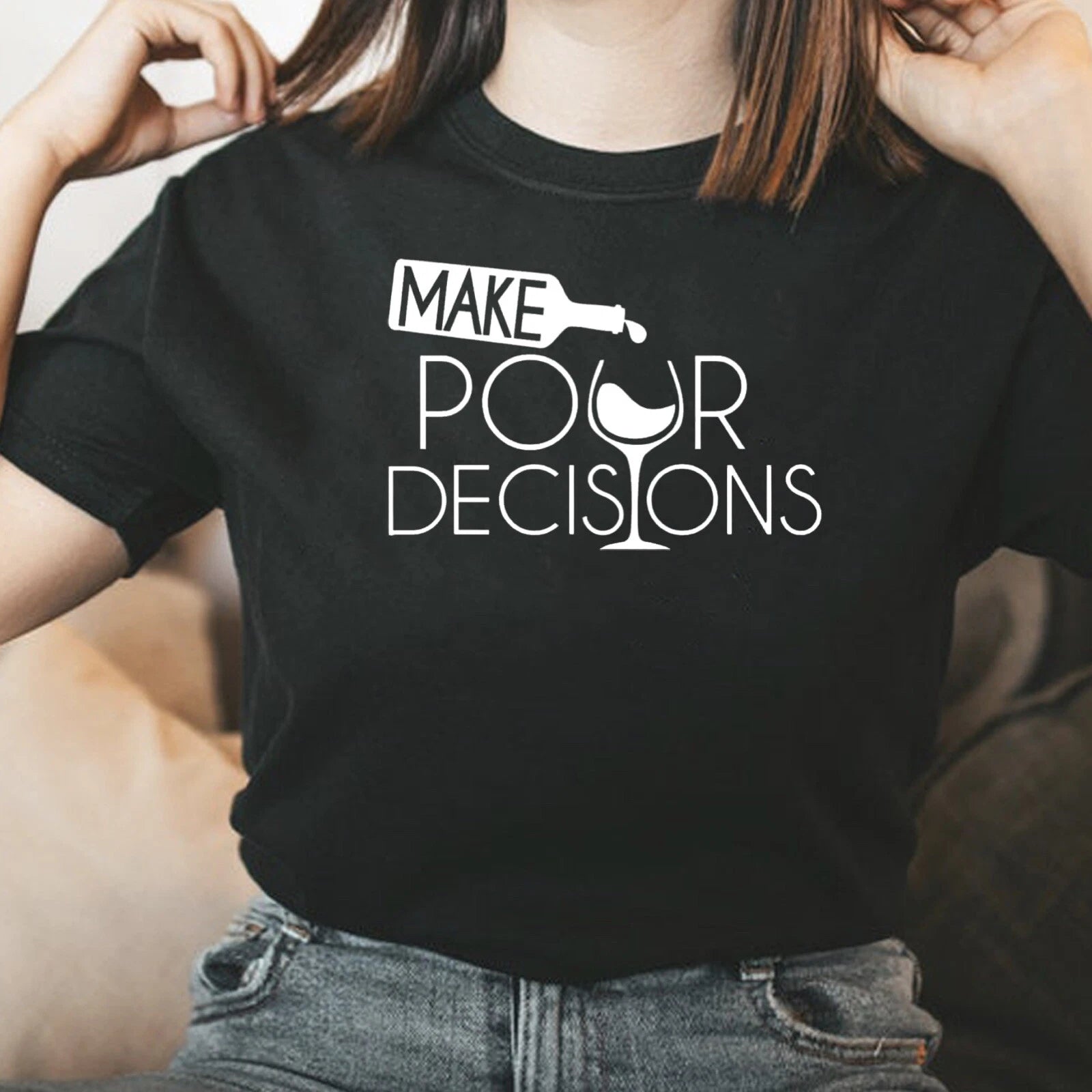 Funny Wine Make Pour Decisions graphics tee unisex T Shirt S-XL NEW