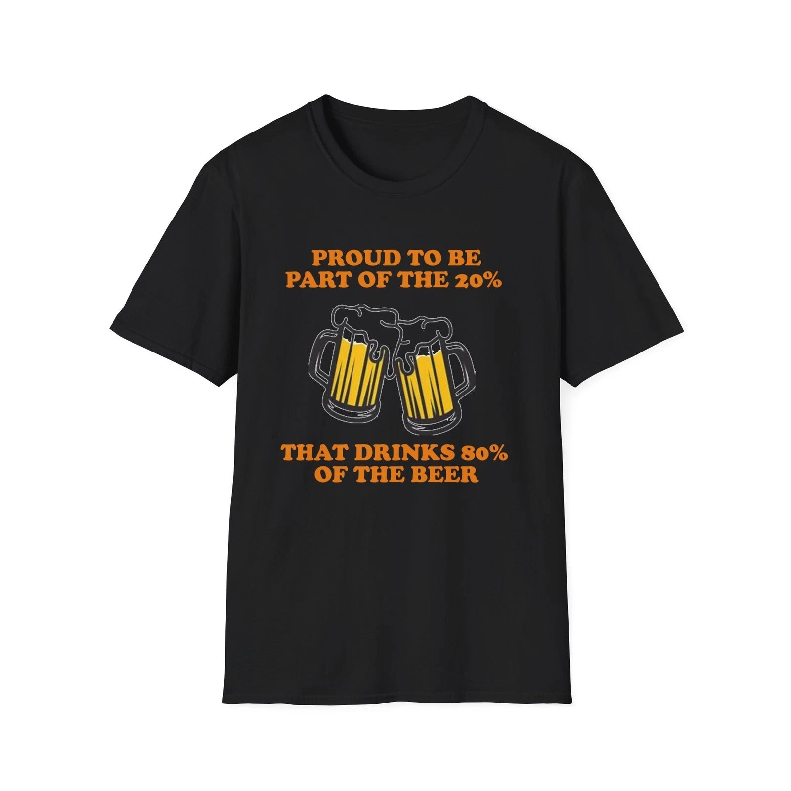 Funny Beer Lover Unisex T-Shirt, Proud to be Part of the 20% that Drinks 80%,