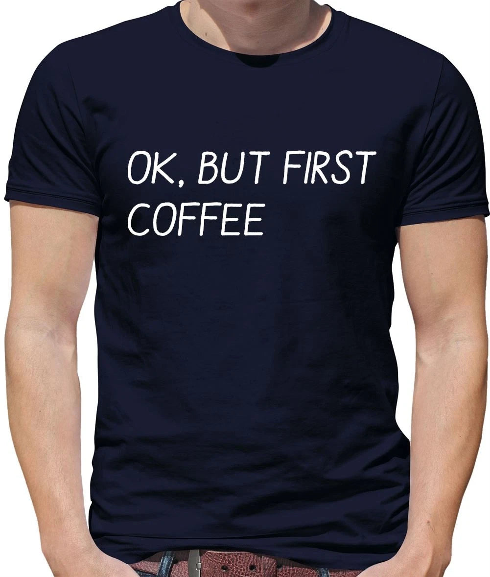 But First Coffee Mens T-Shirt - Cappuccino - Latte - Espresso - Mornings - Mocha