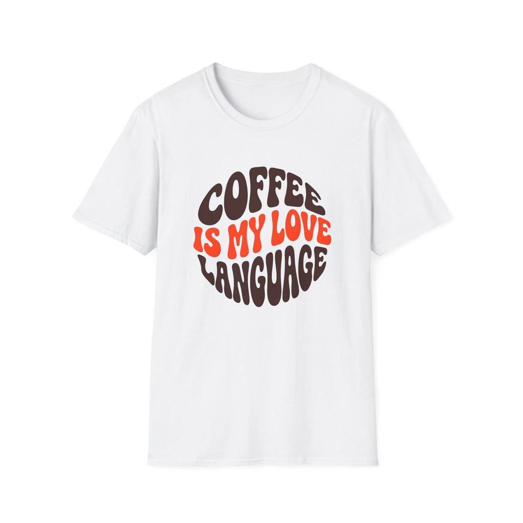Coffee Is My Love Language T-Shirt