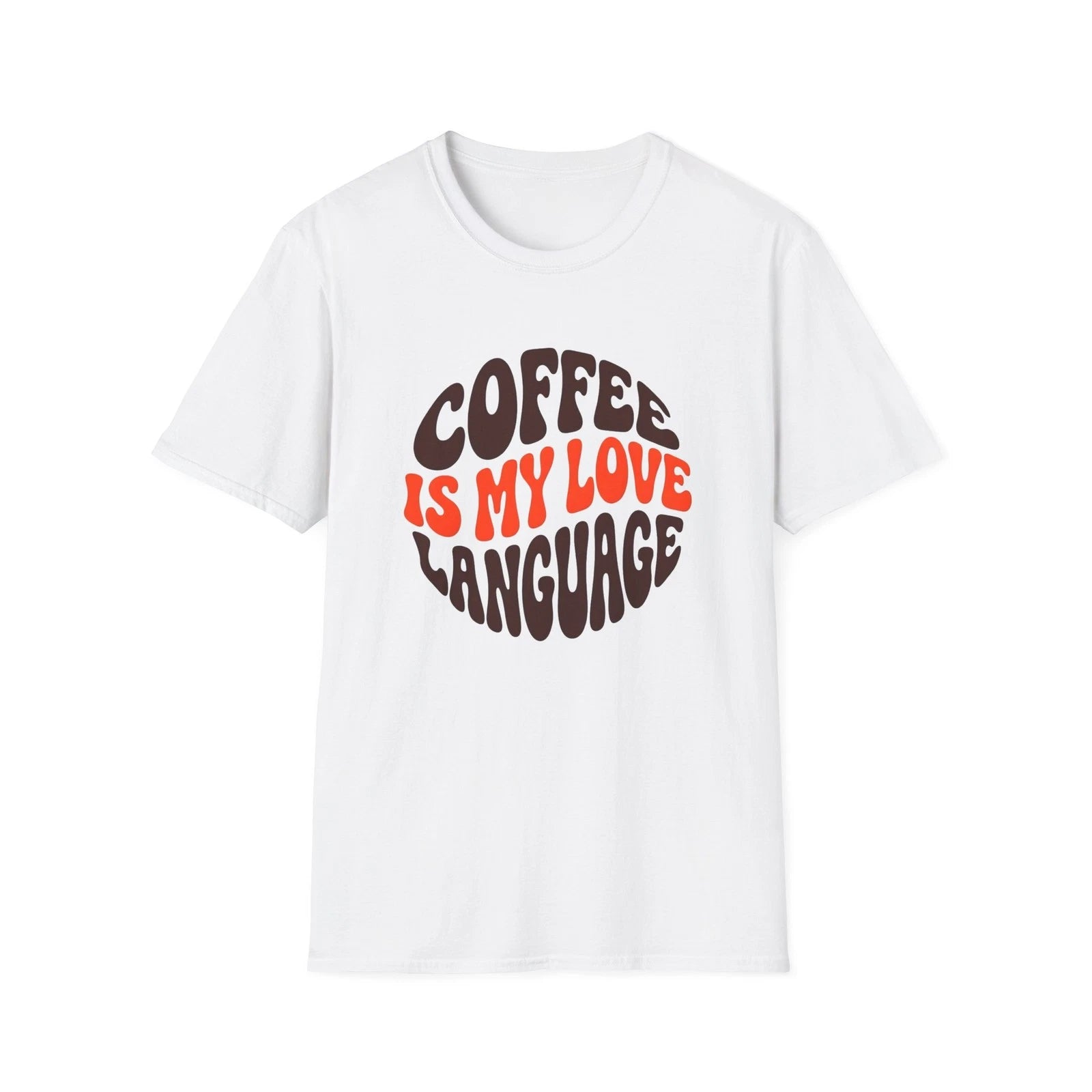 Coffee Is My Love Language T-Shirt