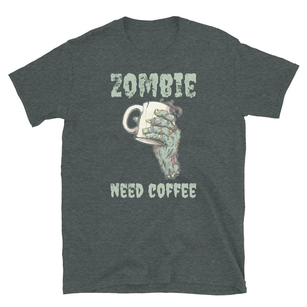 Zombie Need Coffee Halloween Caffeine Barista Short-Sleeve Unisex T-Shirt