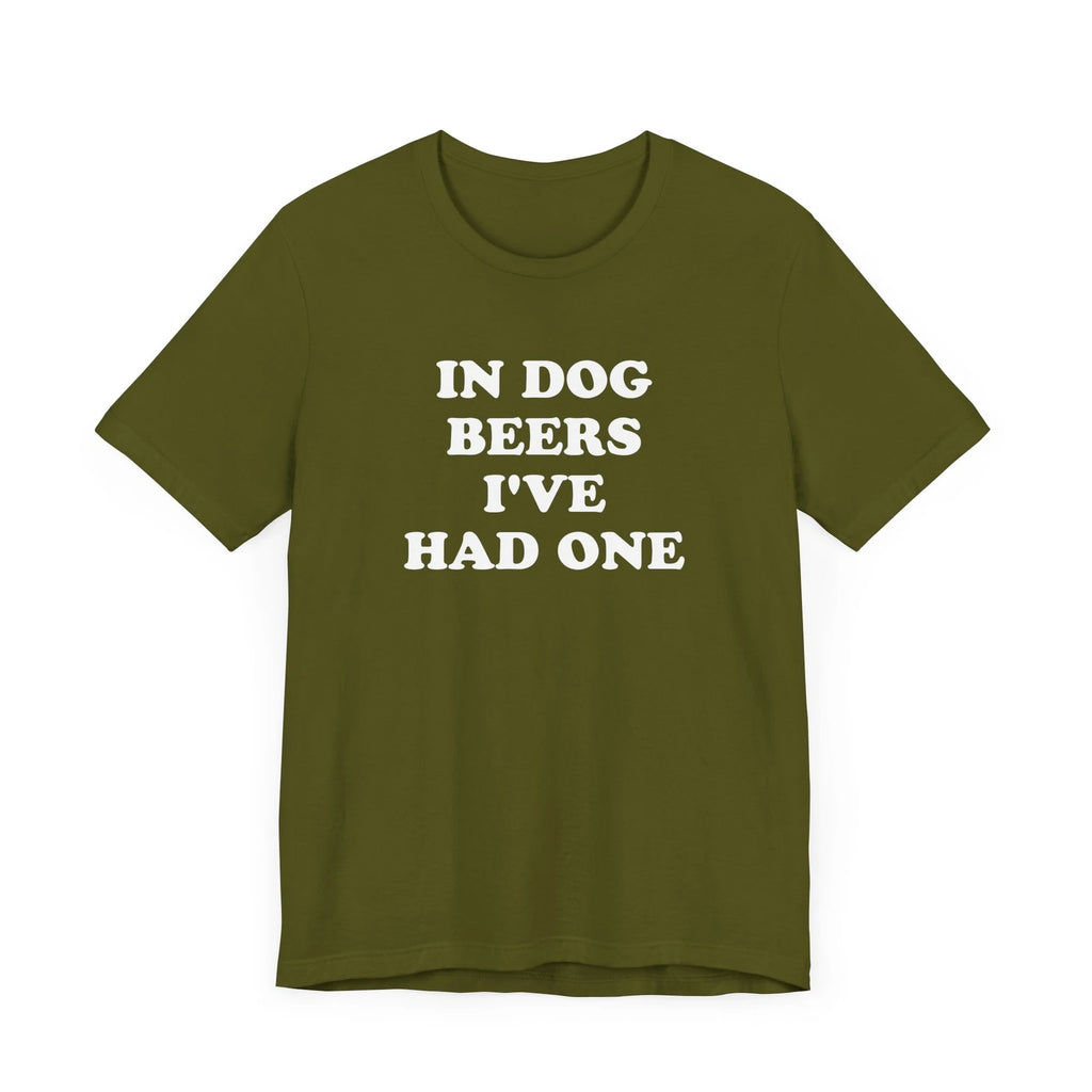 In Dog Beers I've Had One T-Shirt, Drinking Shirt, Dog Lover, Drunk Party Gift