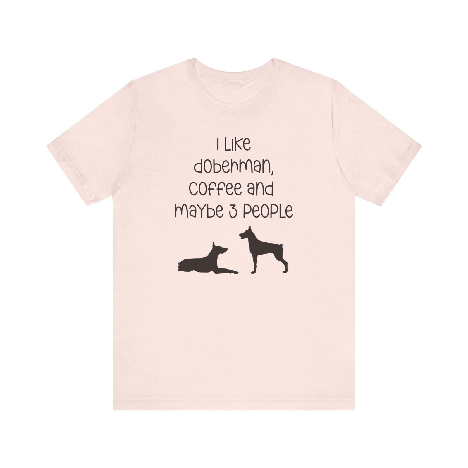 Doberman Pinscher Coffee Lover Shirt - Cute Tee and Dobie Lover Gift for Dog Mom