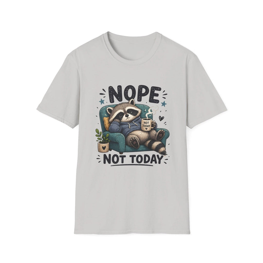 Nope Not Today raccoon T-Shirt | Lazy Racoon Funny graphic tee