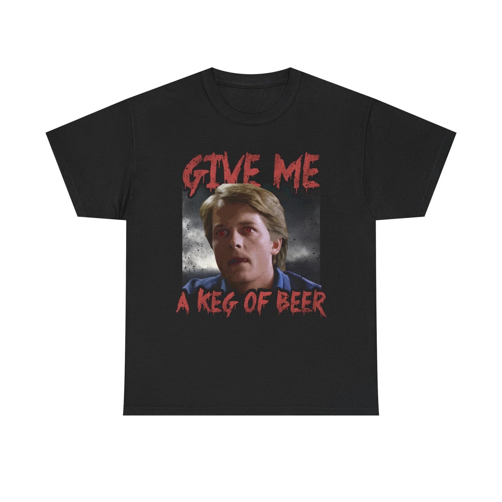 Give Me A Keg Of Beer Funny T-Shirt