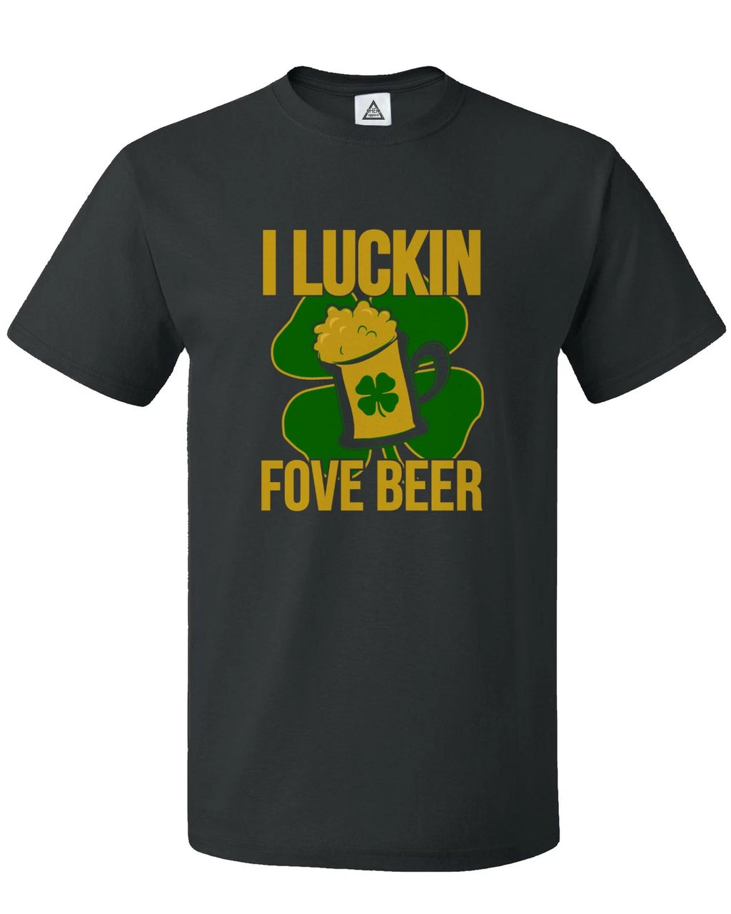 I Luckin Fove Beer Irish St Patricks Day Men's T-shirt