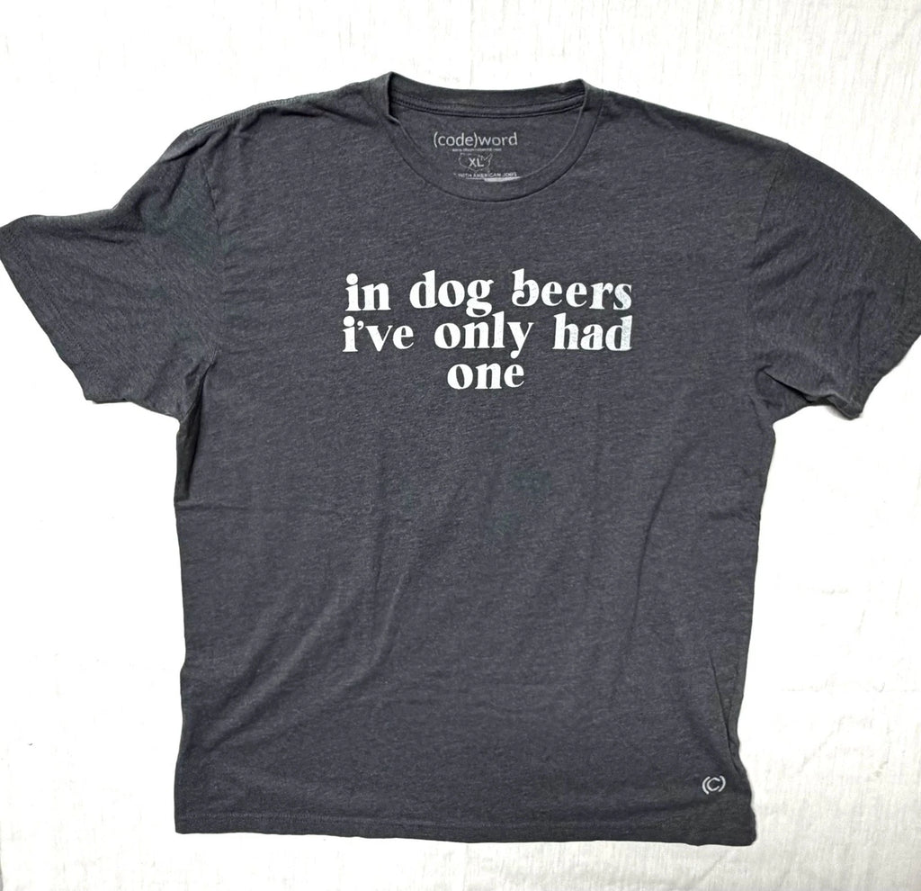 (code)word In Dog Beers I've Only Had One Graphic T-Shirt XL