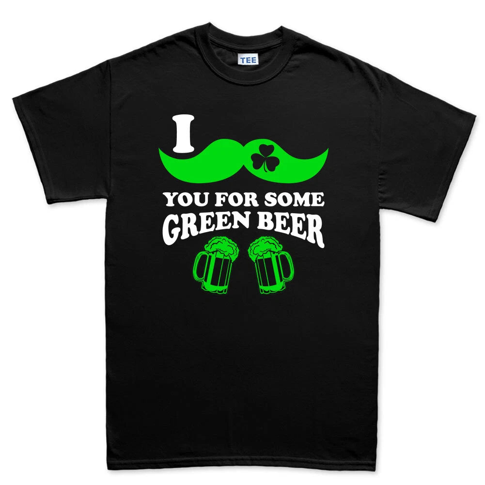 I Mustache You For Some Green Beer - Funny St Patrick's Day Shirt for Men