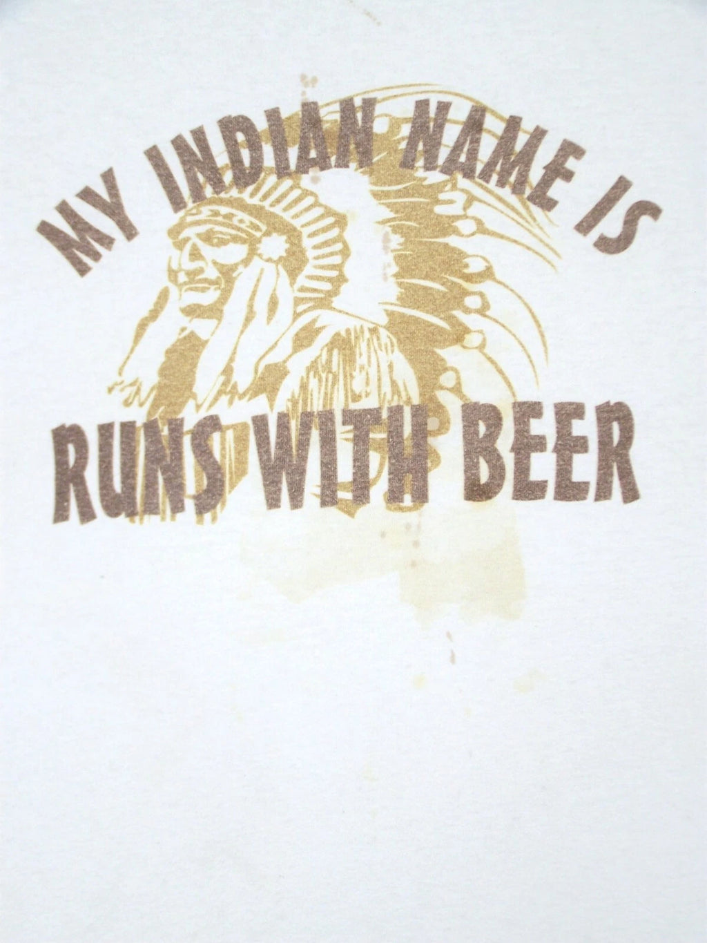MY INDIAN NAME IS RUNS WITH BEER Tee Shirt Adult Large  L Cotton Off White Mens