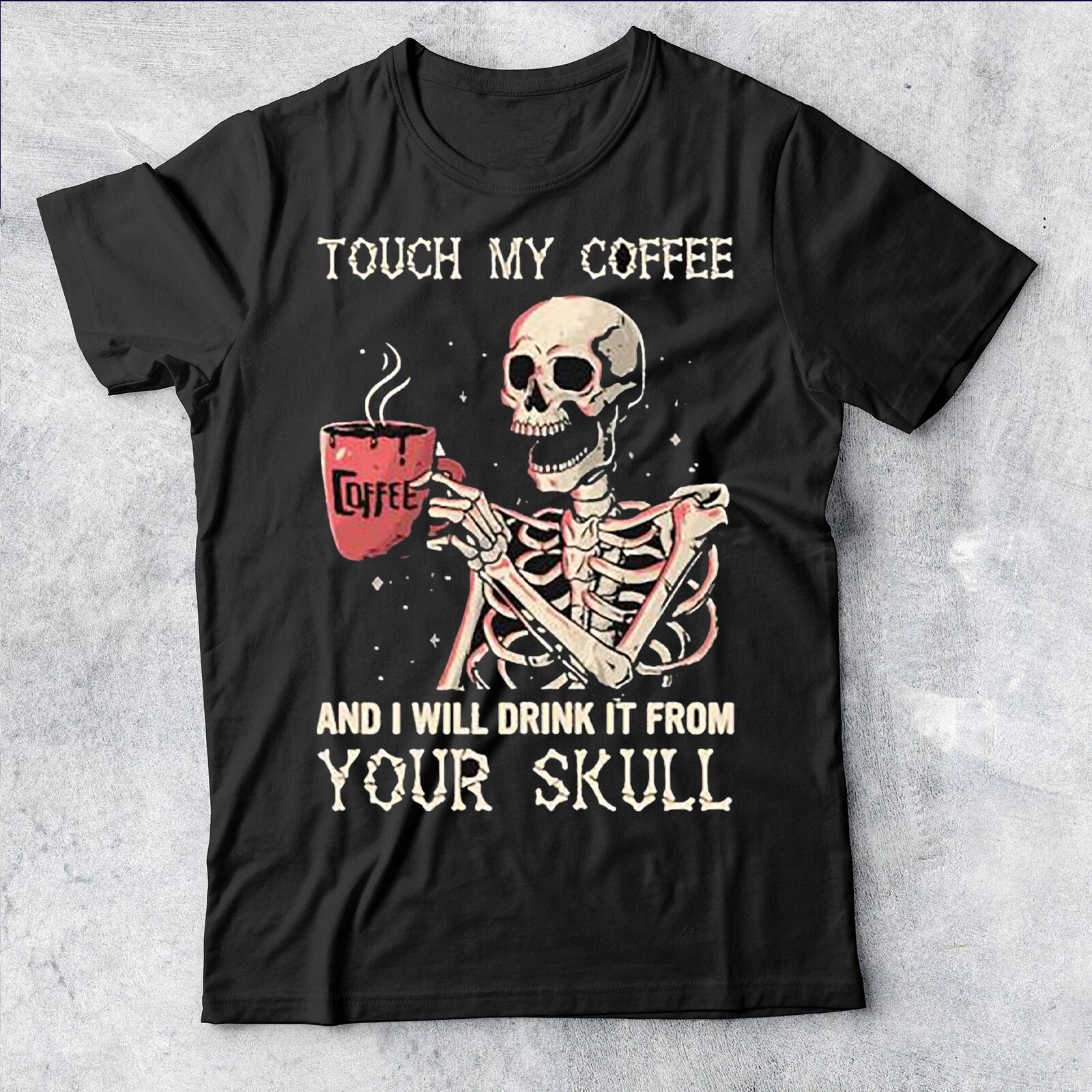 Touch my Coffee Mens T Shirt Graphic Coffee Lovers Unisex Tee Top #P1 #PR #A