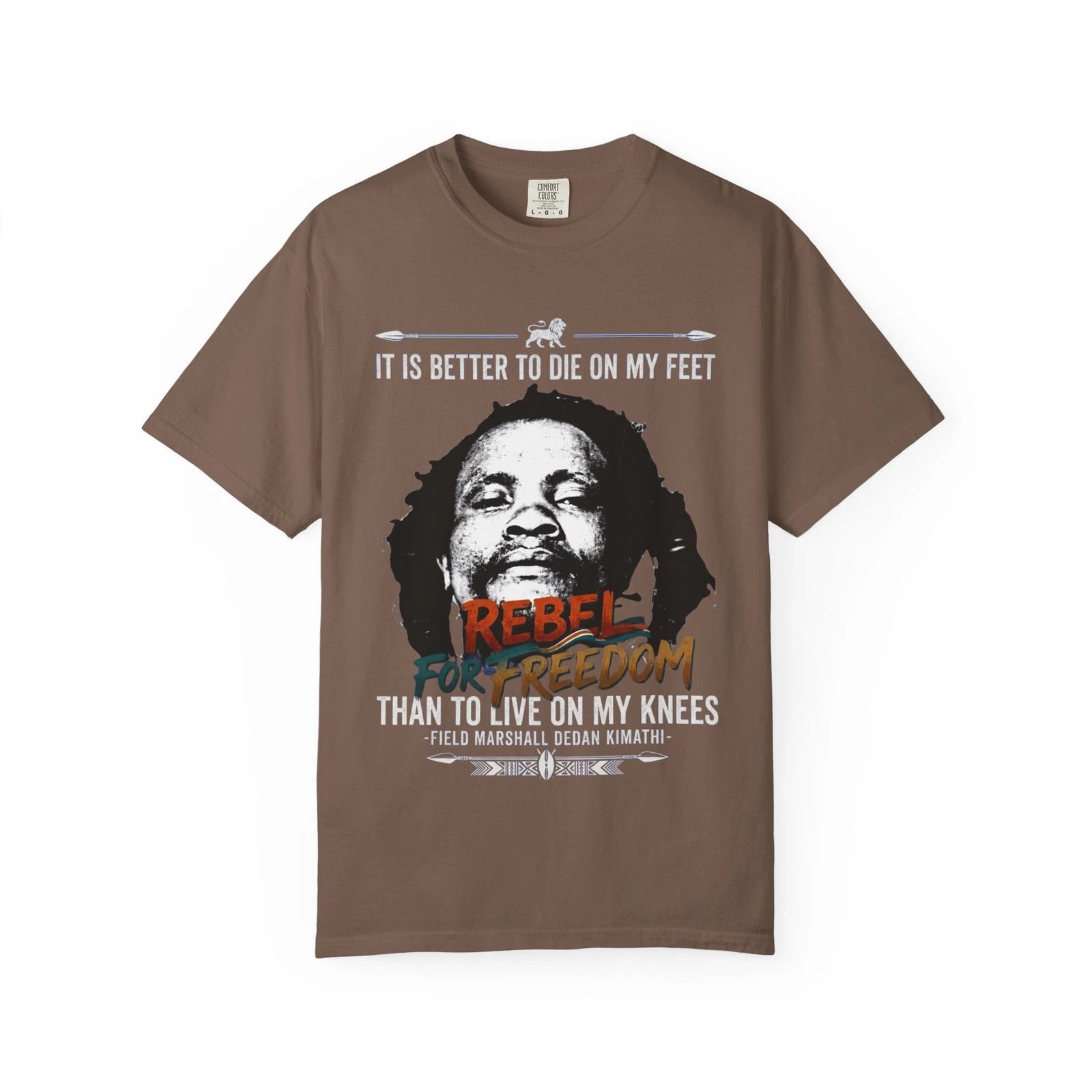 Dedan kimathi Rebel For Freedom Tee Unisex