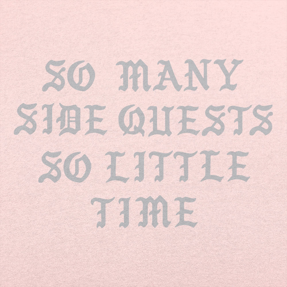So Many Side Quests Women's T-Shirt