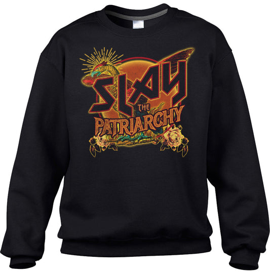Unisex Slay the Patriarchy Sweatshirt - Feminist Shirt