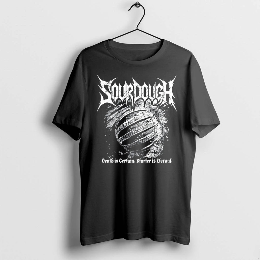 Sourdough Death Is Certain Starter Is Eternal 0 Tshirts Sweater