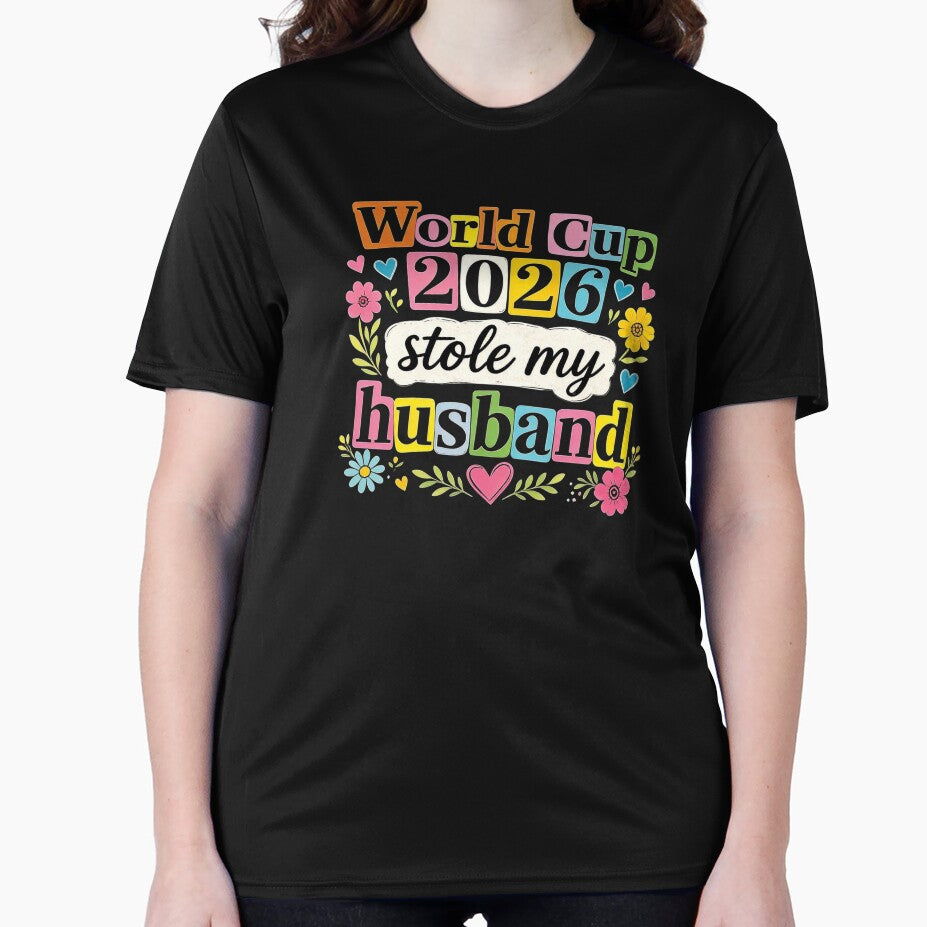 World Cup Stole My Husband Funny World Cup 2026 Meme Soccer Wife Humor Football Widow Joke by darkdotsdesigns