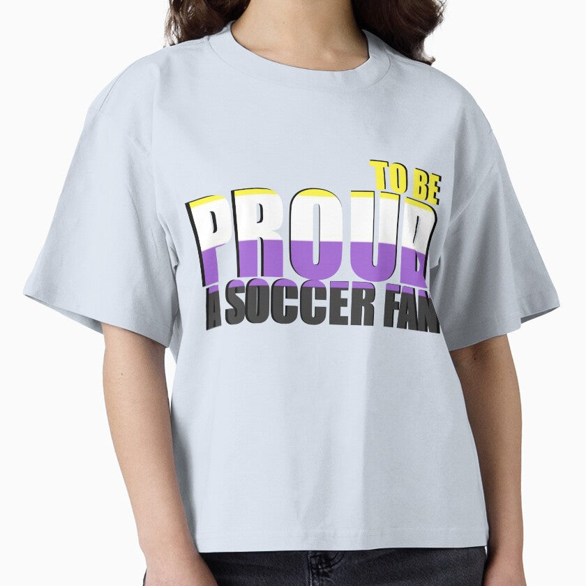 Gender Non-Binary Proud to be a Soccer Fan by MimsTees