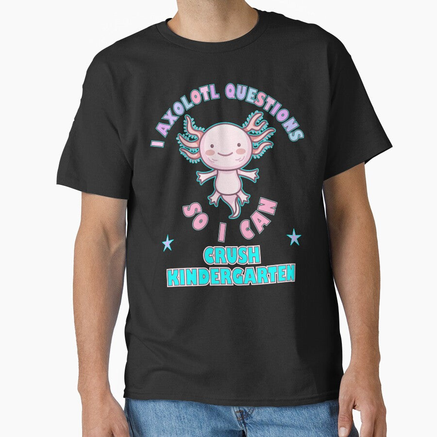 I Axolotl Questions So I Can Crush Kindergarten by artfulnotebook