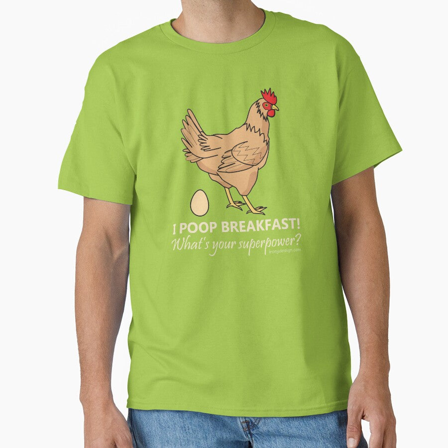 Chicken Poops Breakfast Funny Graphic by ironydesigns