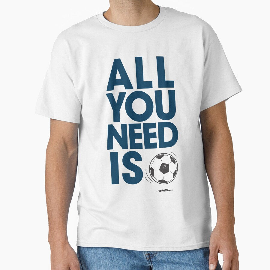 "All You Need Is Soccer Life: Football Fanatic Gift for Sports Enthusiasts" by artworkathome