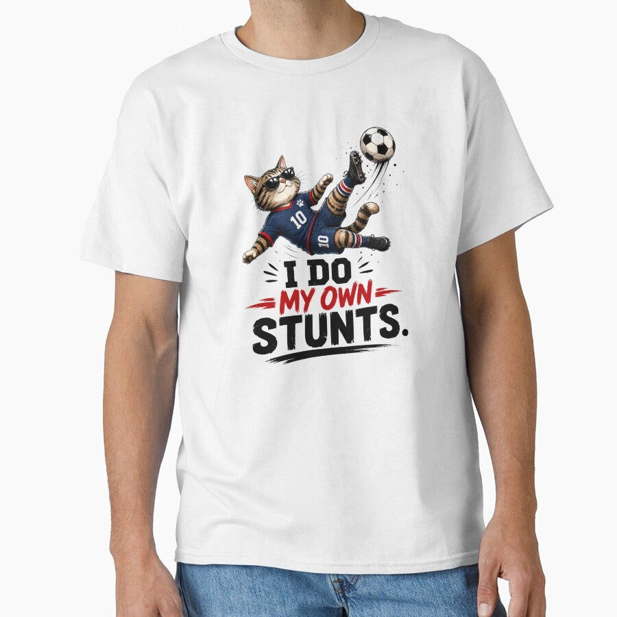 I Do My Own Stunts Cat Soccer by Itai Doshin
