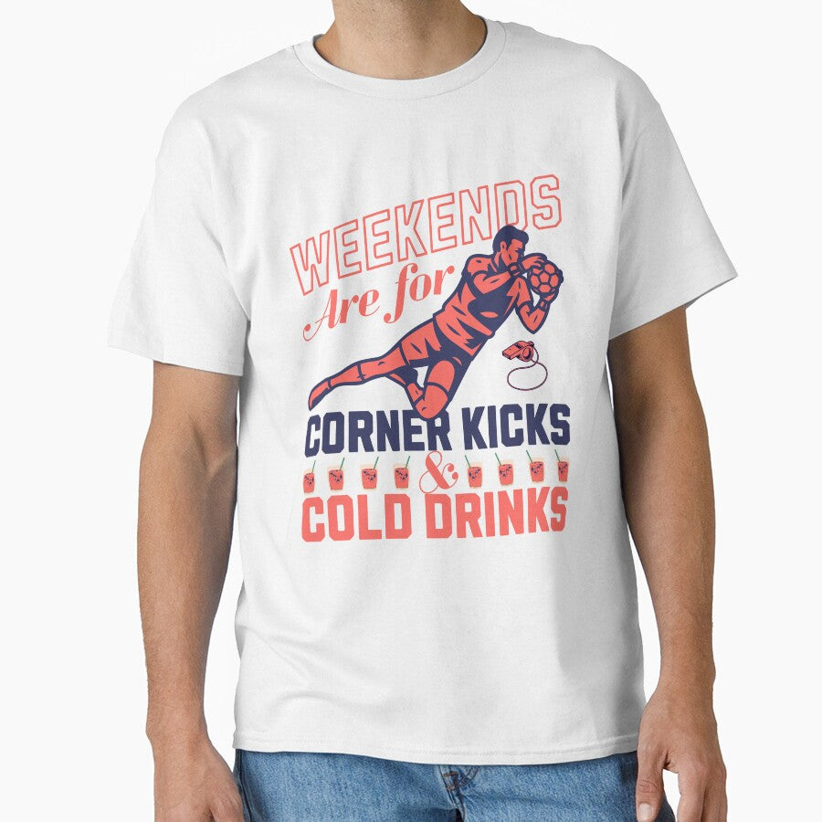 Weekends Are For Corner Kicks And Cold Drinks Soccer Design by Abaseen