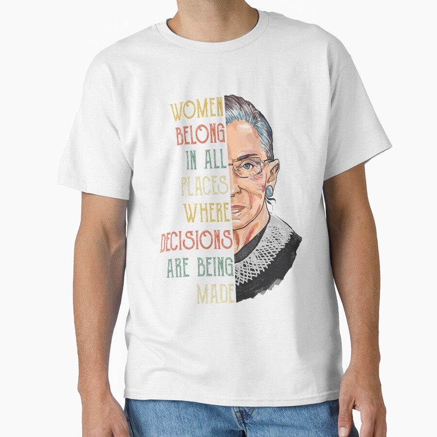 Woman belongs in all places where decesions being made RBG Ruth Bader Ginsburg RBG Feminist Ruth Bader Ginsburg RBG by Enraged46