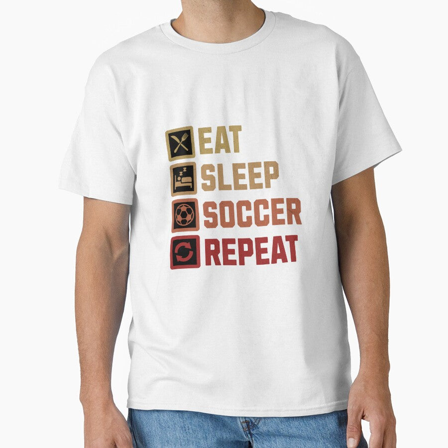 Eat Sleep Soccer Repeat - Soccer Player Routine Design by Broken Minimalister